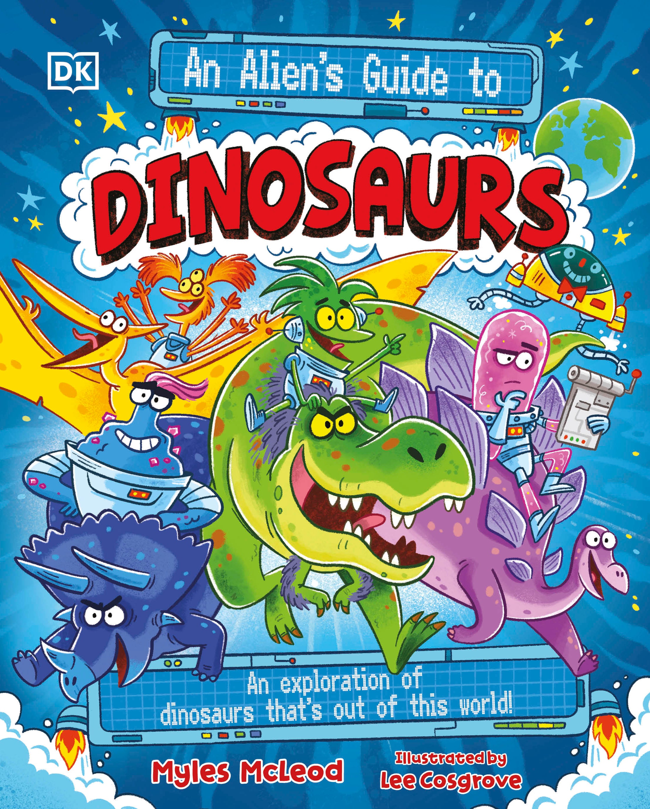An Alien's Guide to Dinosaurs – DK