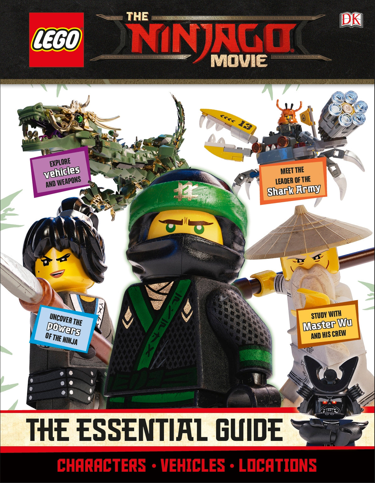 The LEGO® NINJAGO® Movie™ The Essential Guide – DK