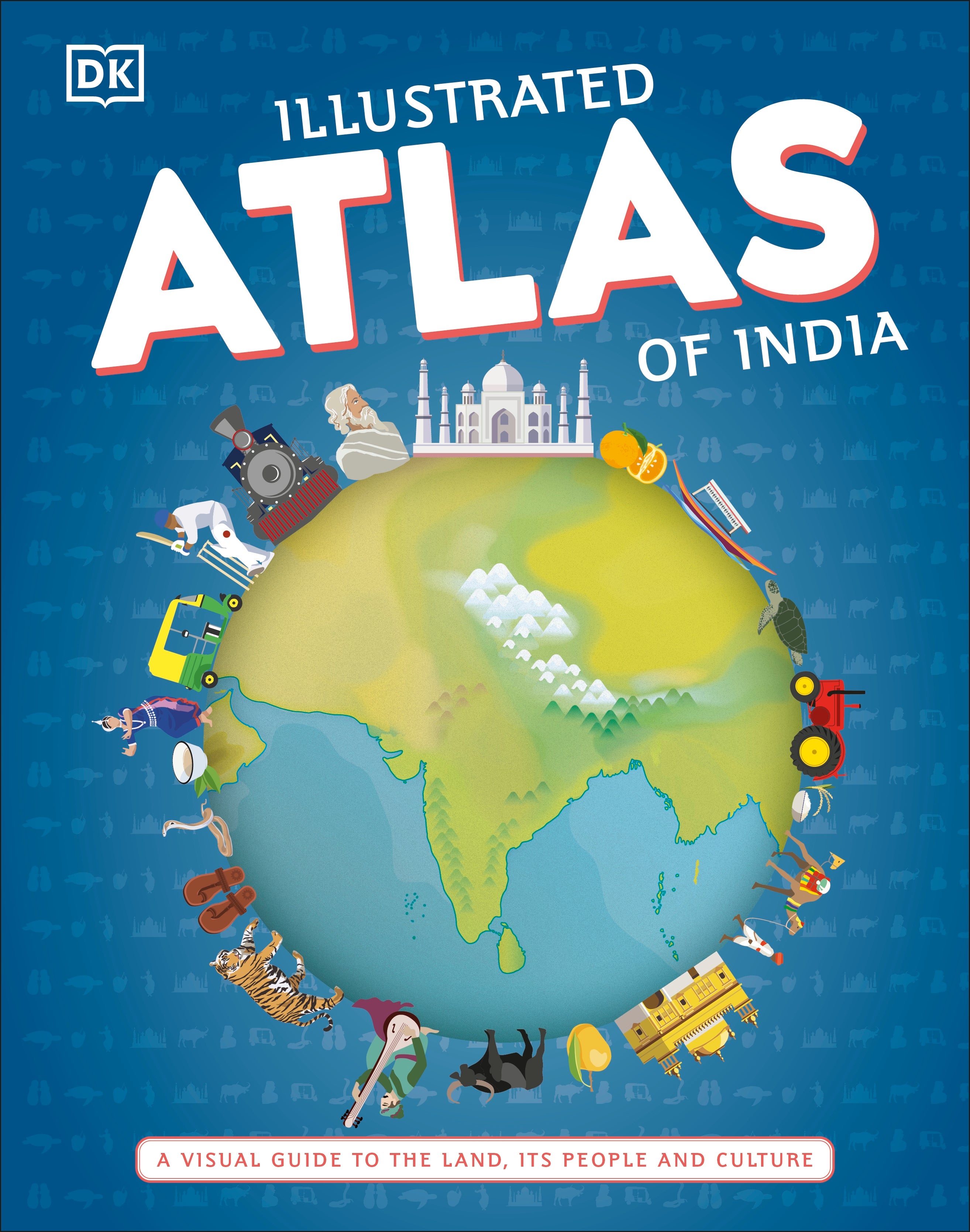 Illustrated Atlas of India – DK