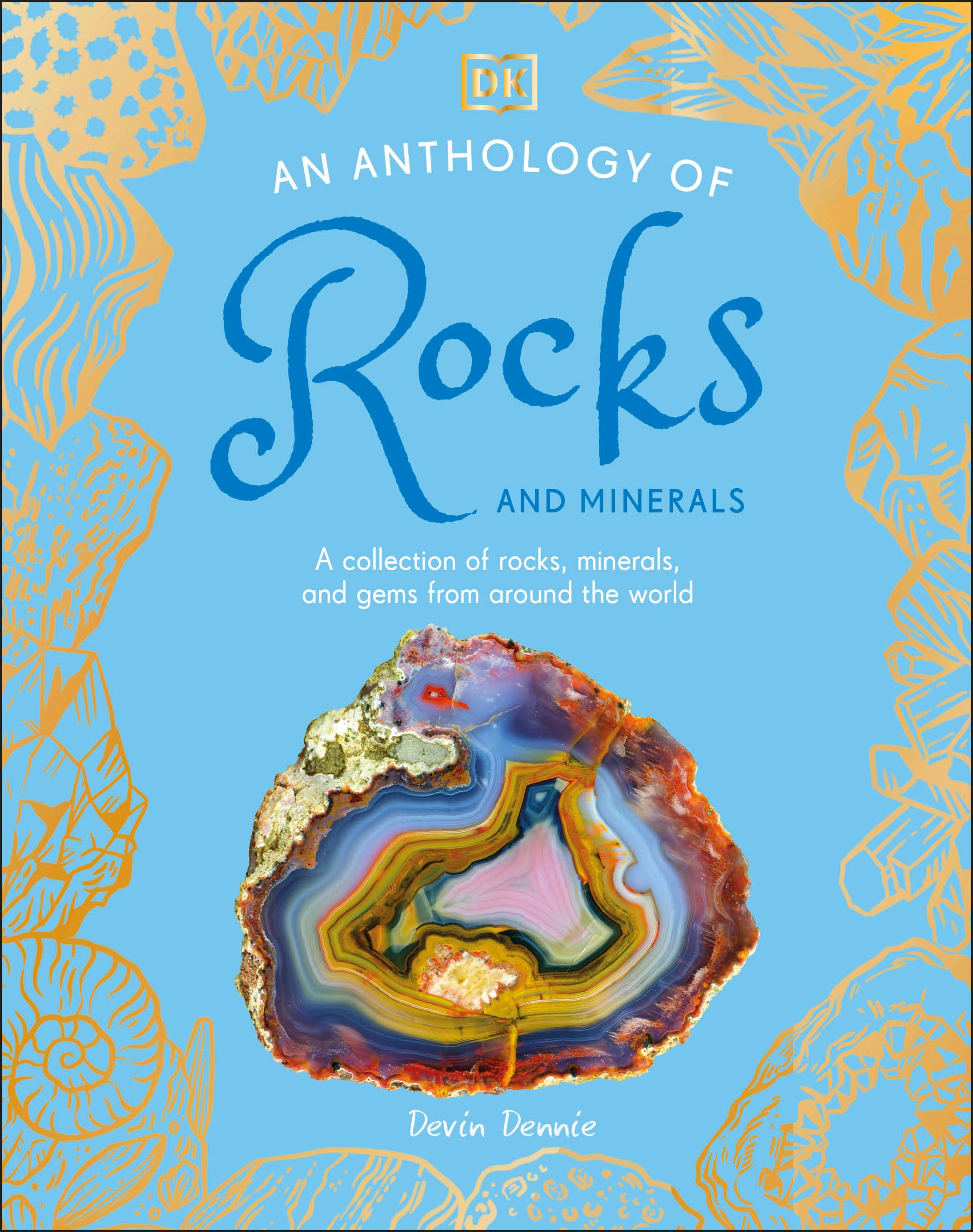 An Anthology of Rocks and Minerals – DK