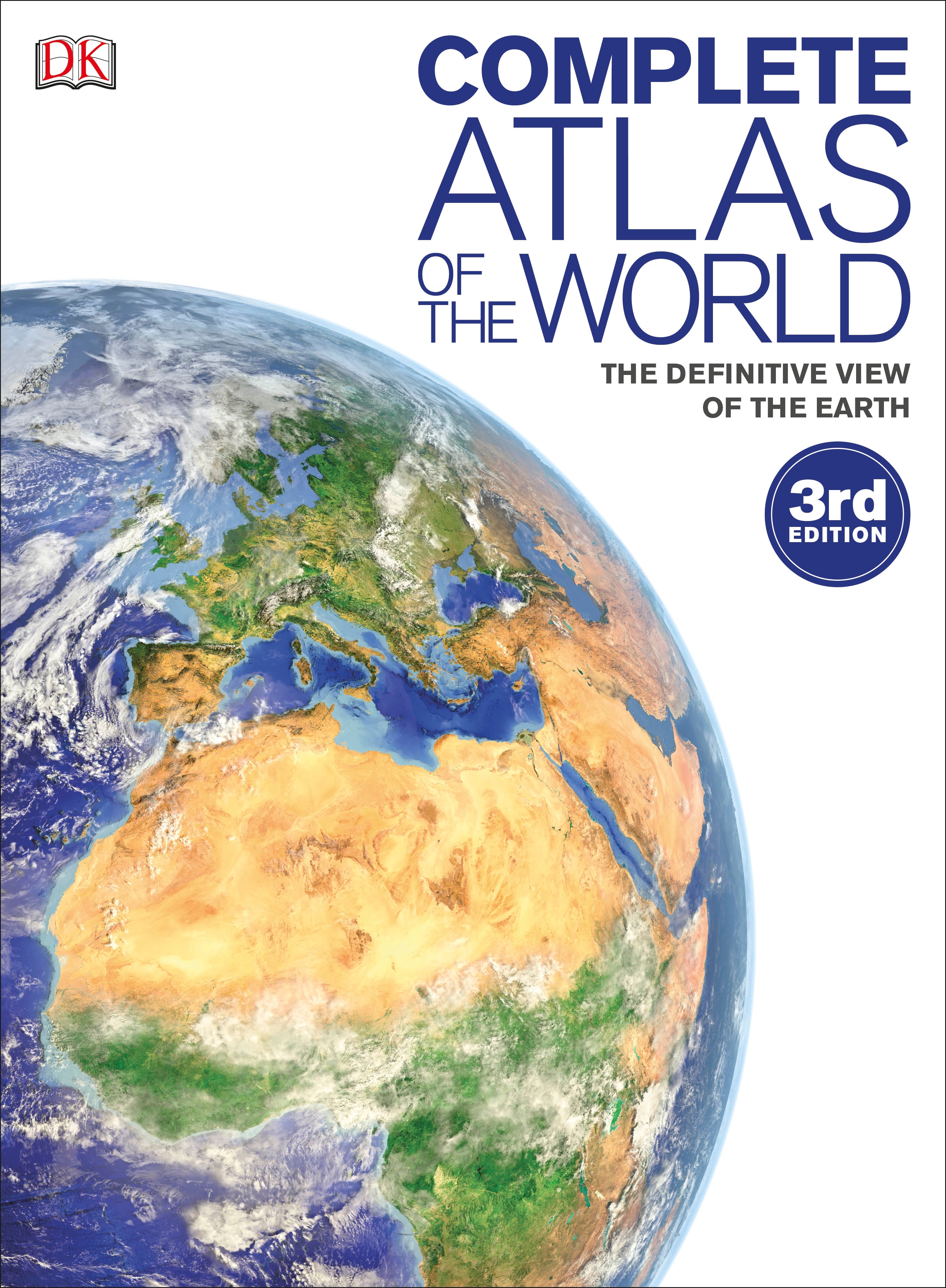 Complete Atlas of the World, 3rd Edition – DK