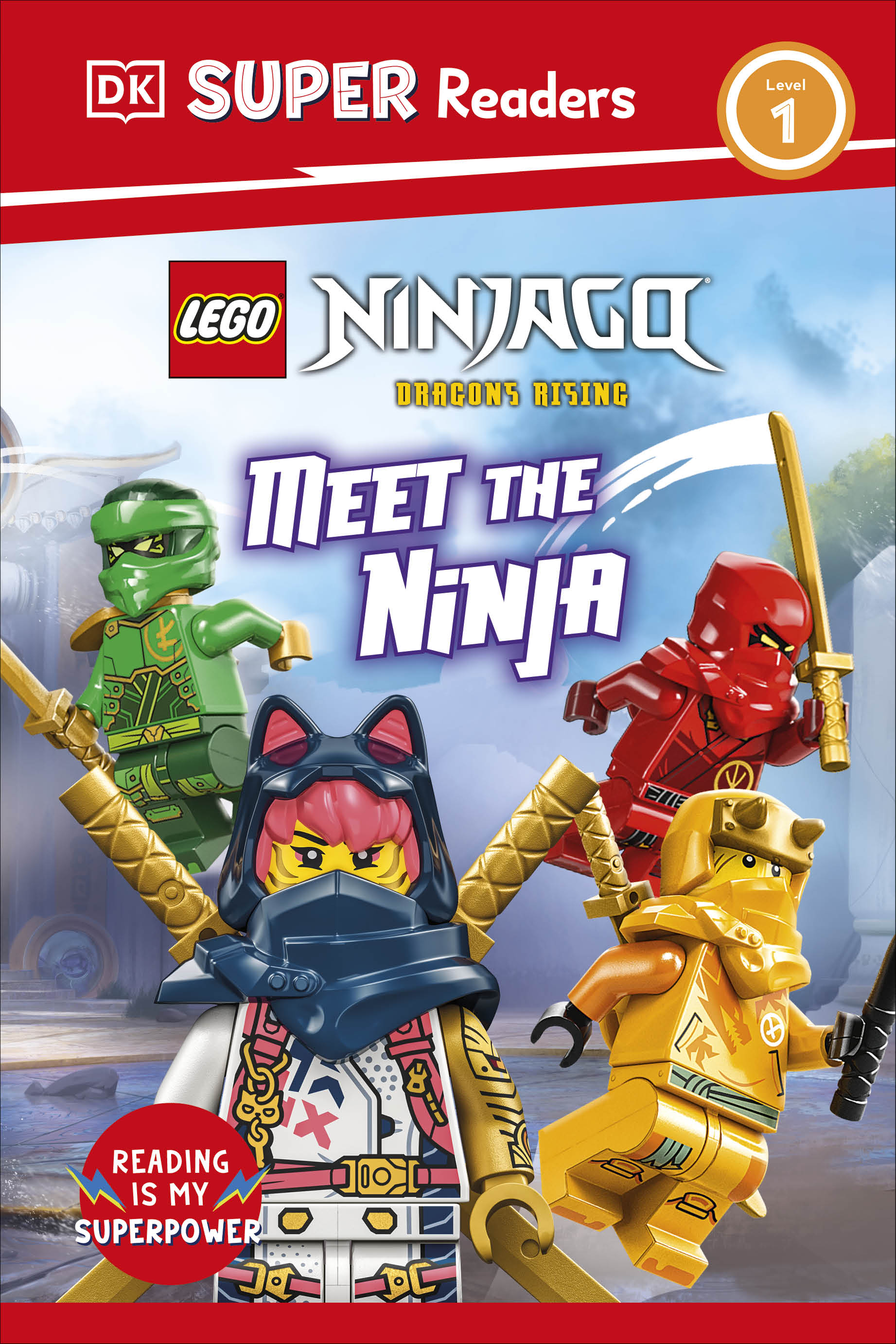 DK Super Readers Level 1 LEGO Ninjago Dragons Rising Meet the Ninja