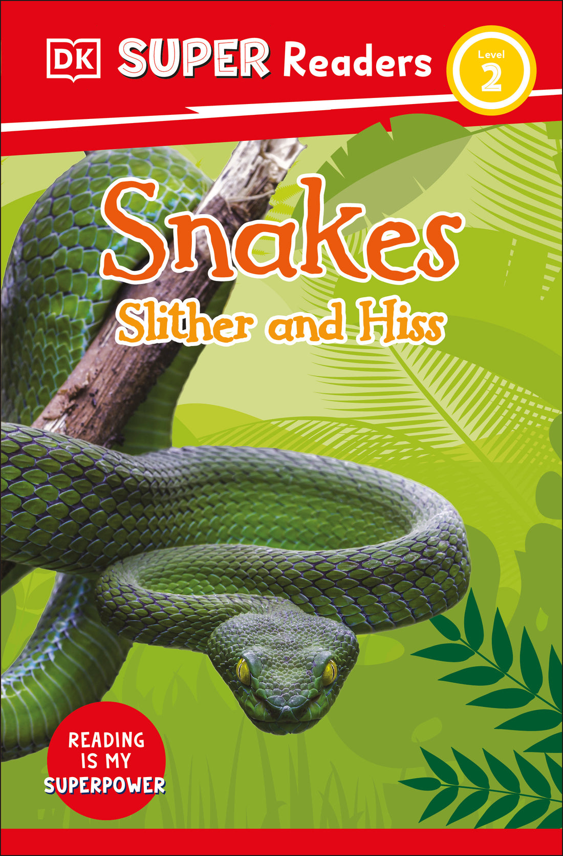 dk-super-readers-level-2-snakes-slither-and-hiss-jacket-0