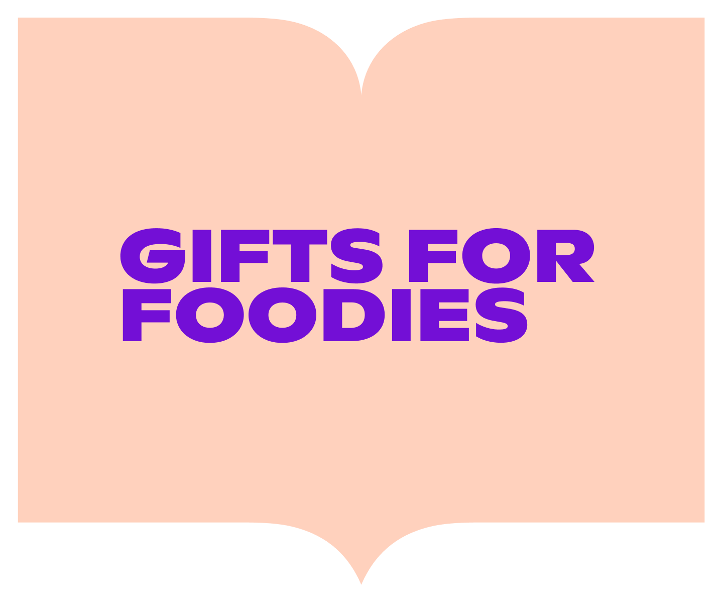 Gifts for Foodies