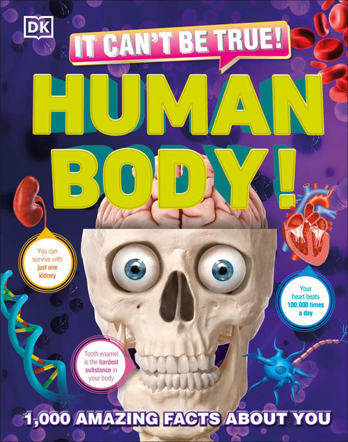 It Can't Be True! Human Body! – DK