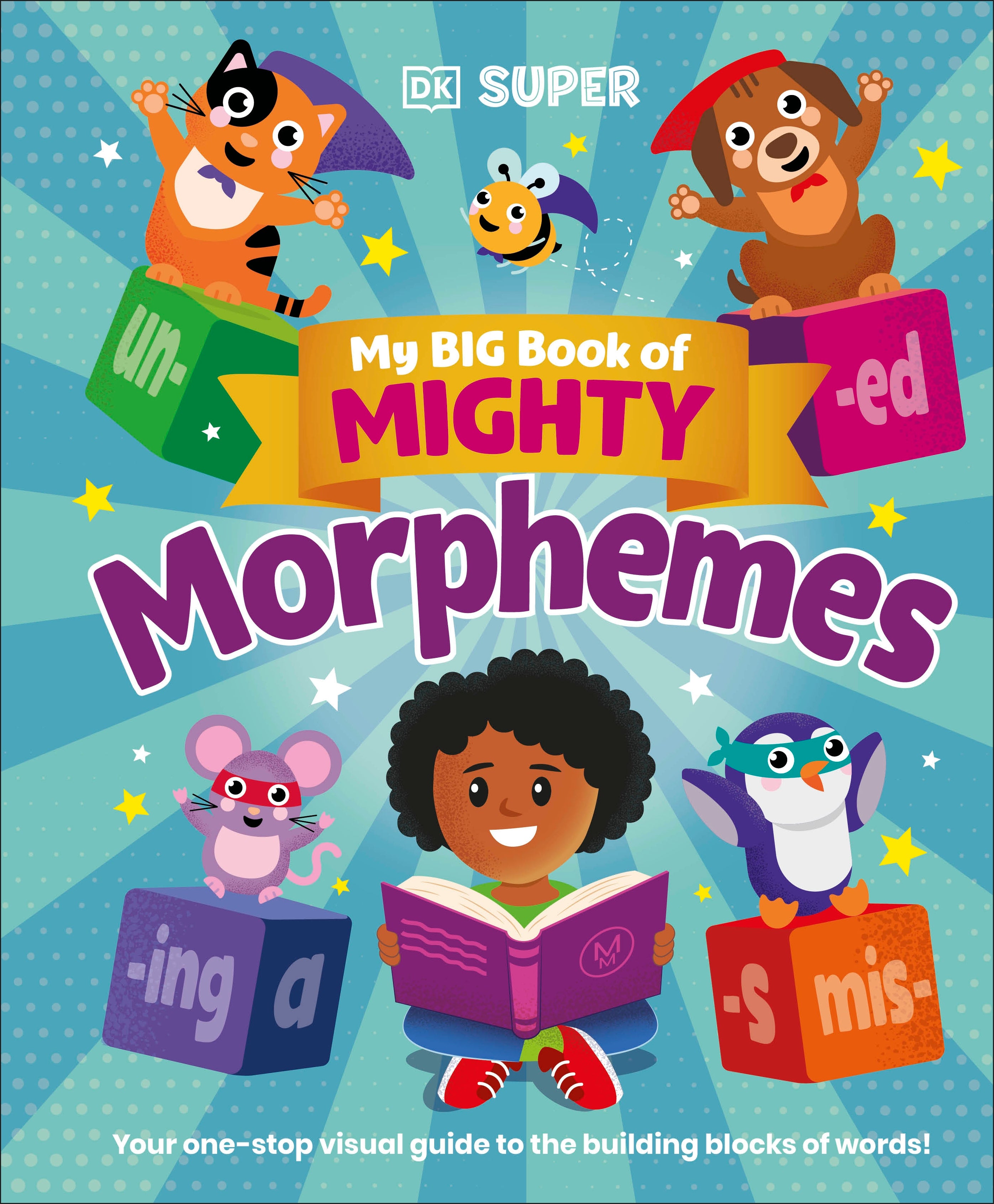 My Big Book of Mighty Morphemes