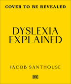 Dyslexia Explained