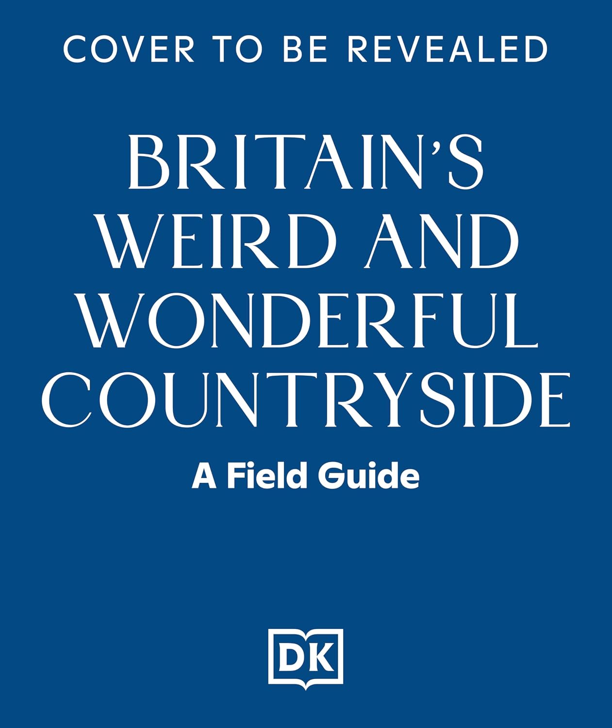 Britain's Weird and Wonderful Countryside