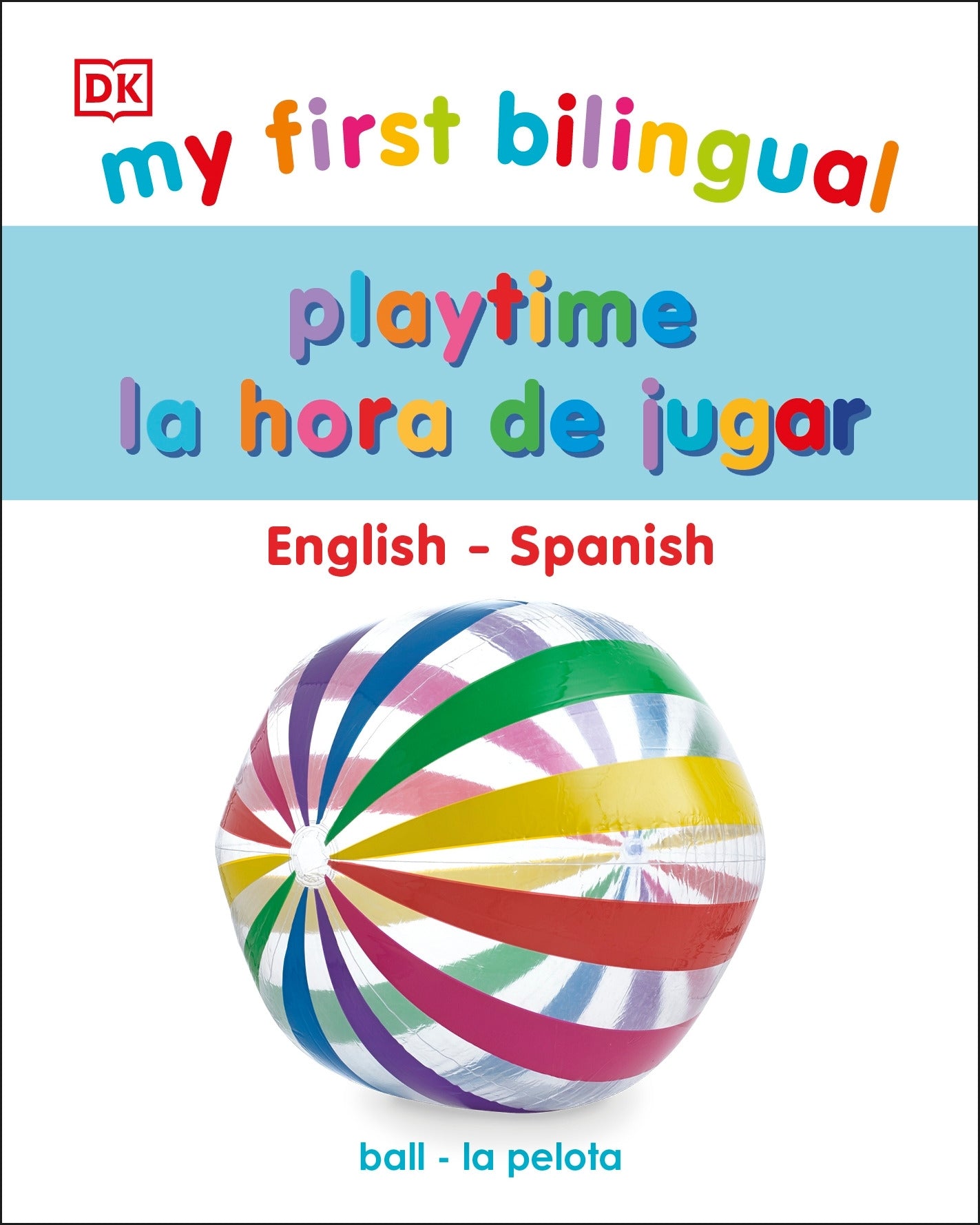 My First Bilingual Playtime / La hora de jugar jacket