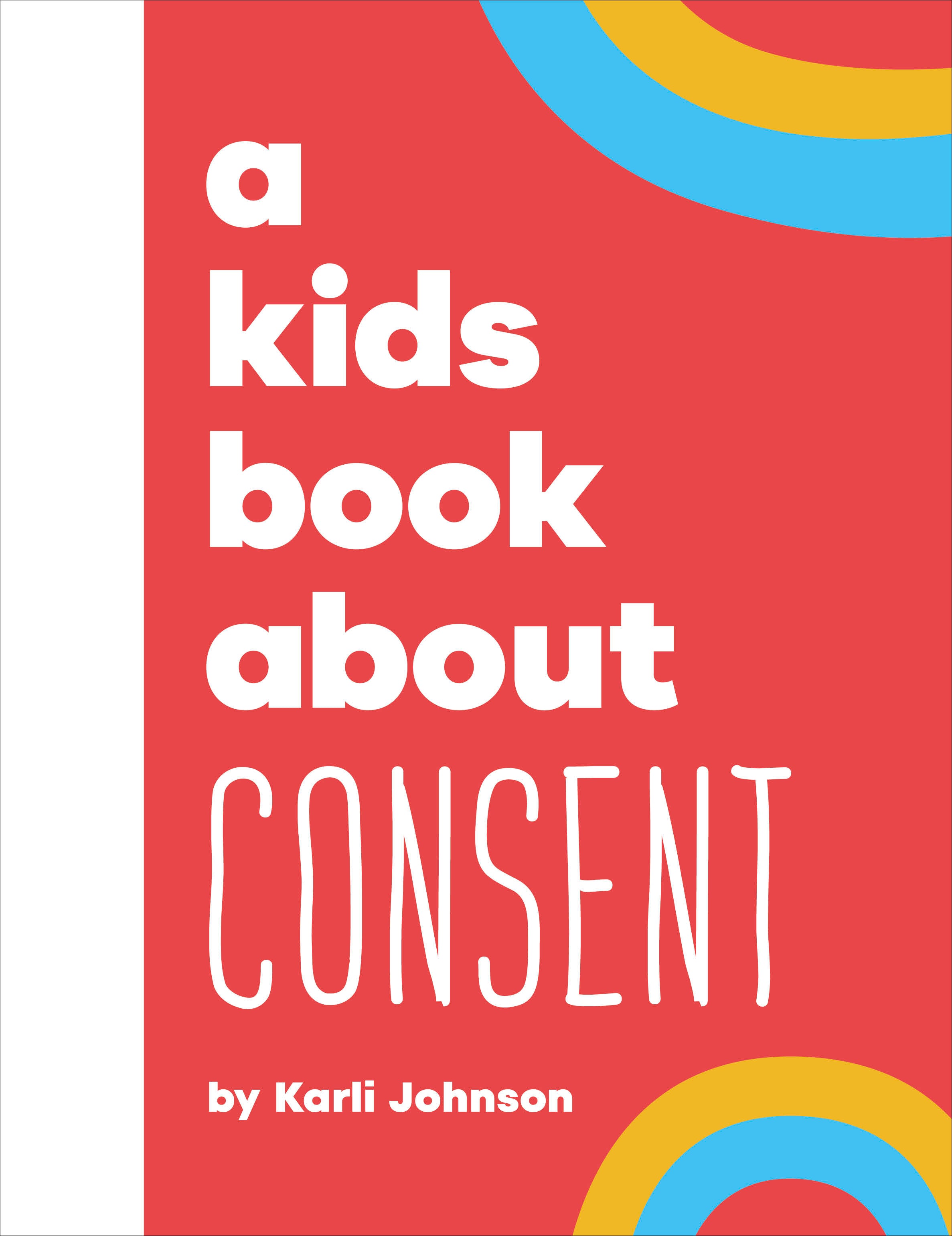 A Kids Book About Consent jacket image