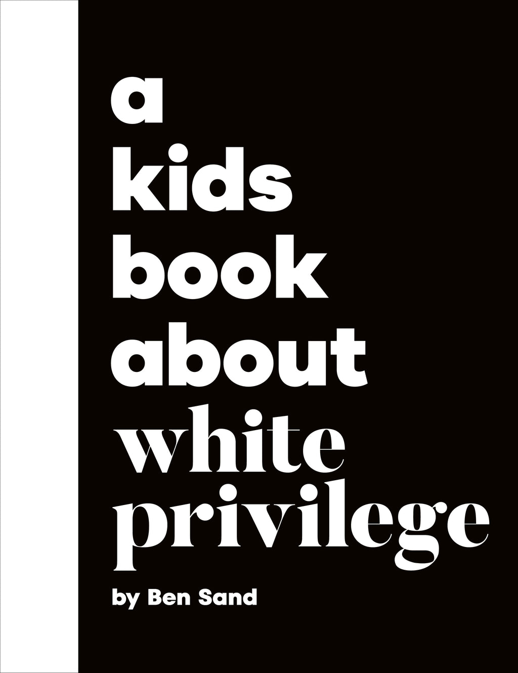A Kids Book About White Privilege jacket image