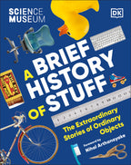 The Science Museum A Brief History of Stuff-book cover