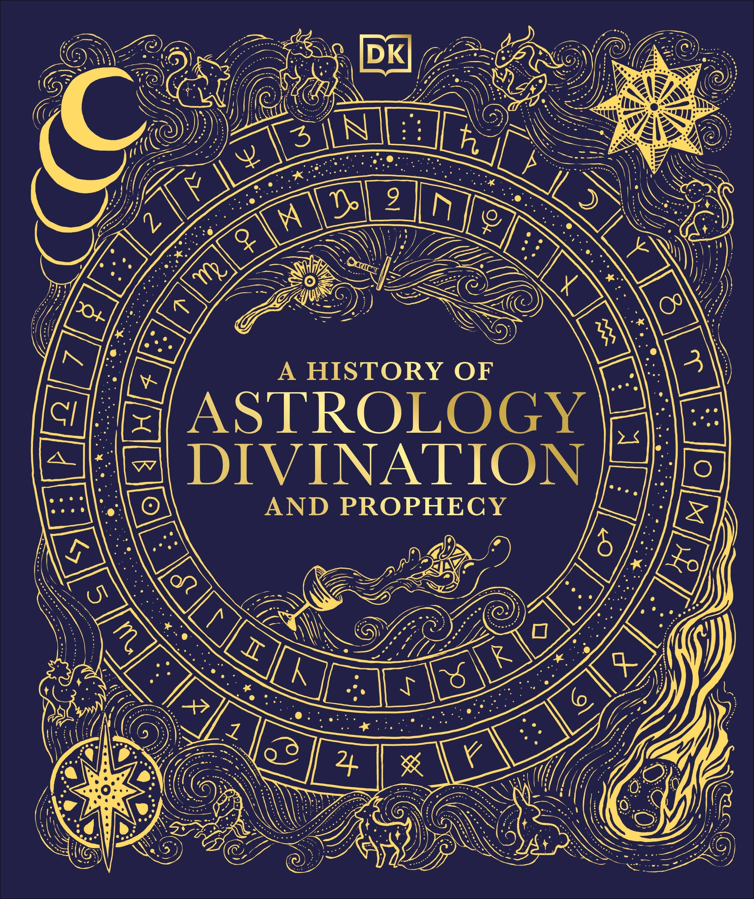 A History of Astrology, Divination and Prophecy