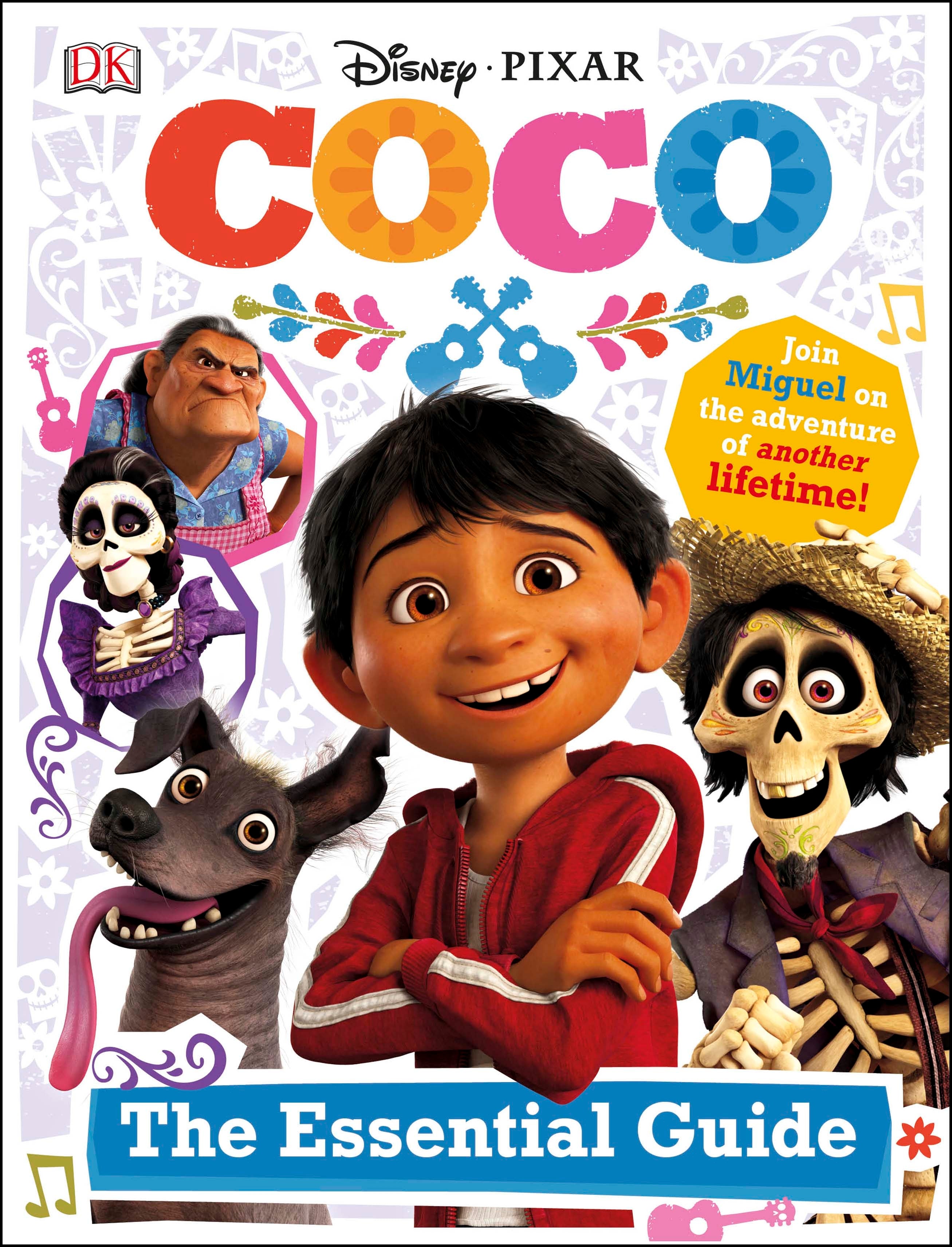 Disney Pixar: Coco: The Essential Guide