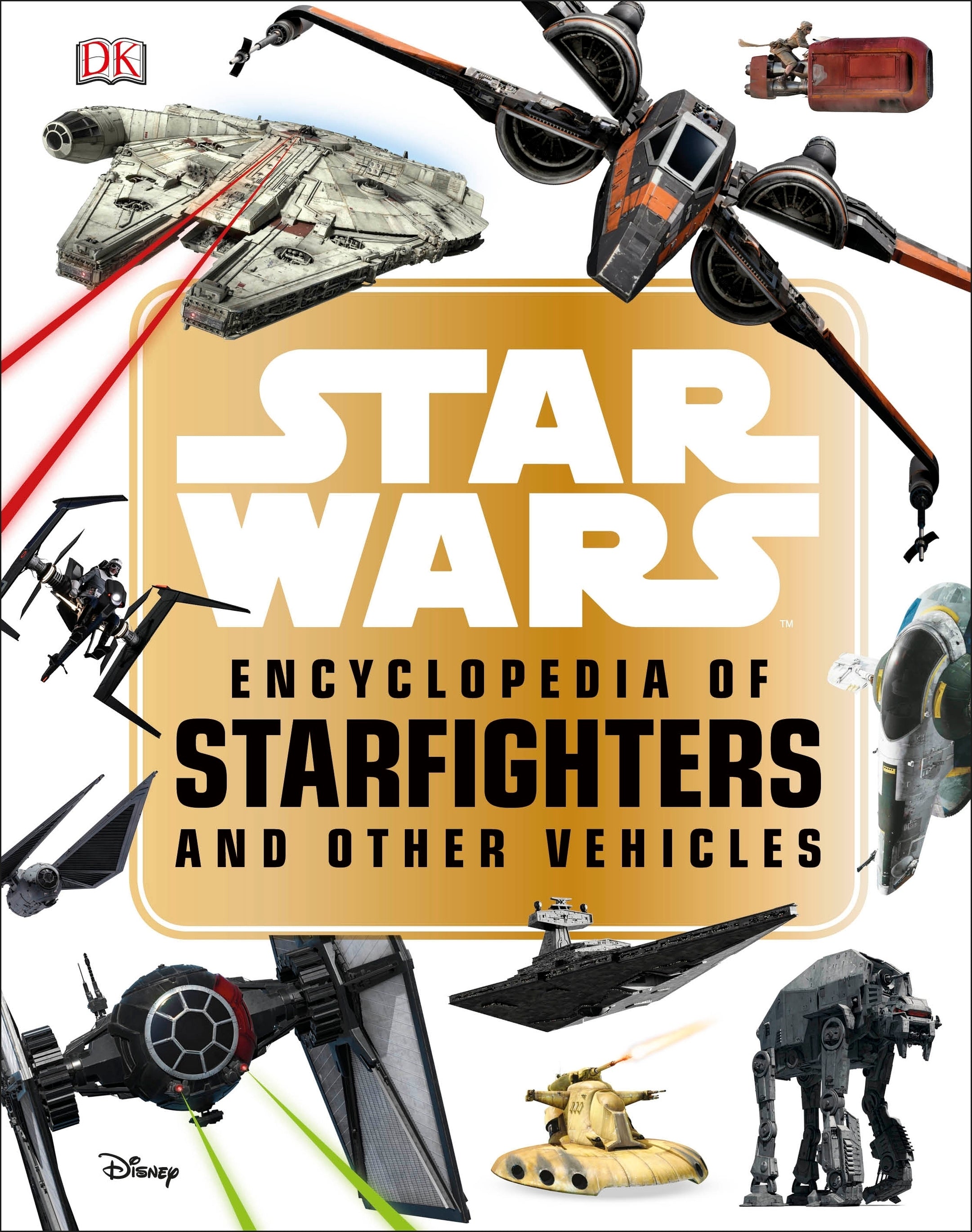 Star Wars™ Encyclopedia of Starfighters and Other Vehicles jacket