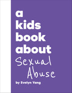 A Kids Book About Sexual Abuse jacket image