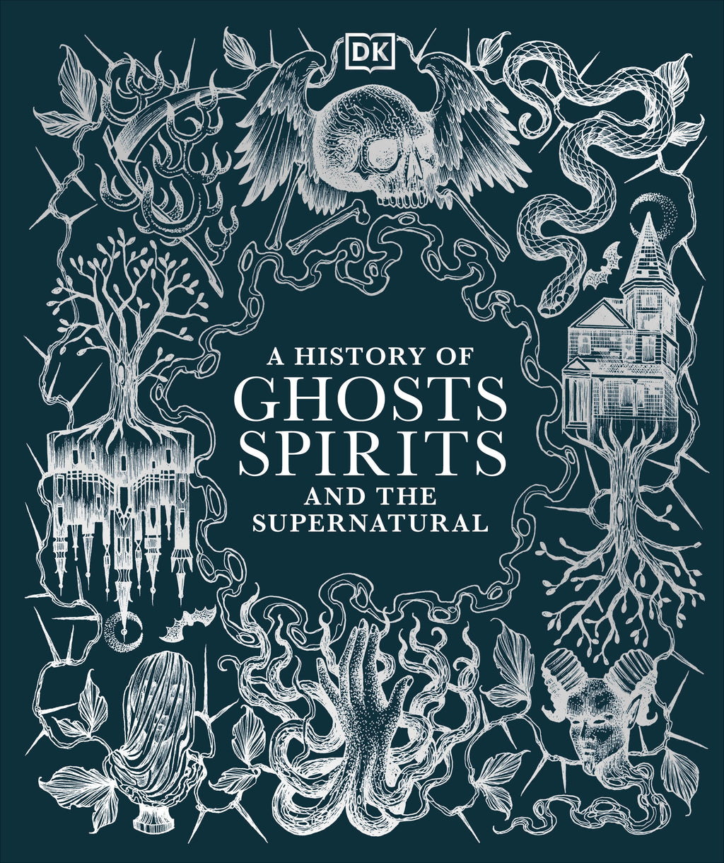 A History of Ghosts, Spirits and the Supernatural jacket image