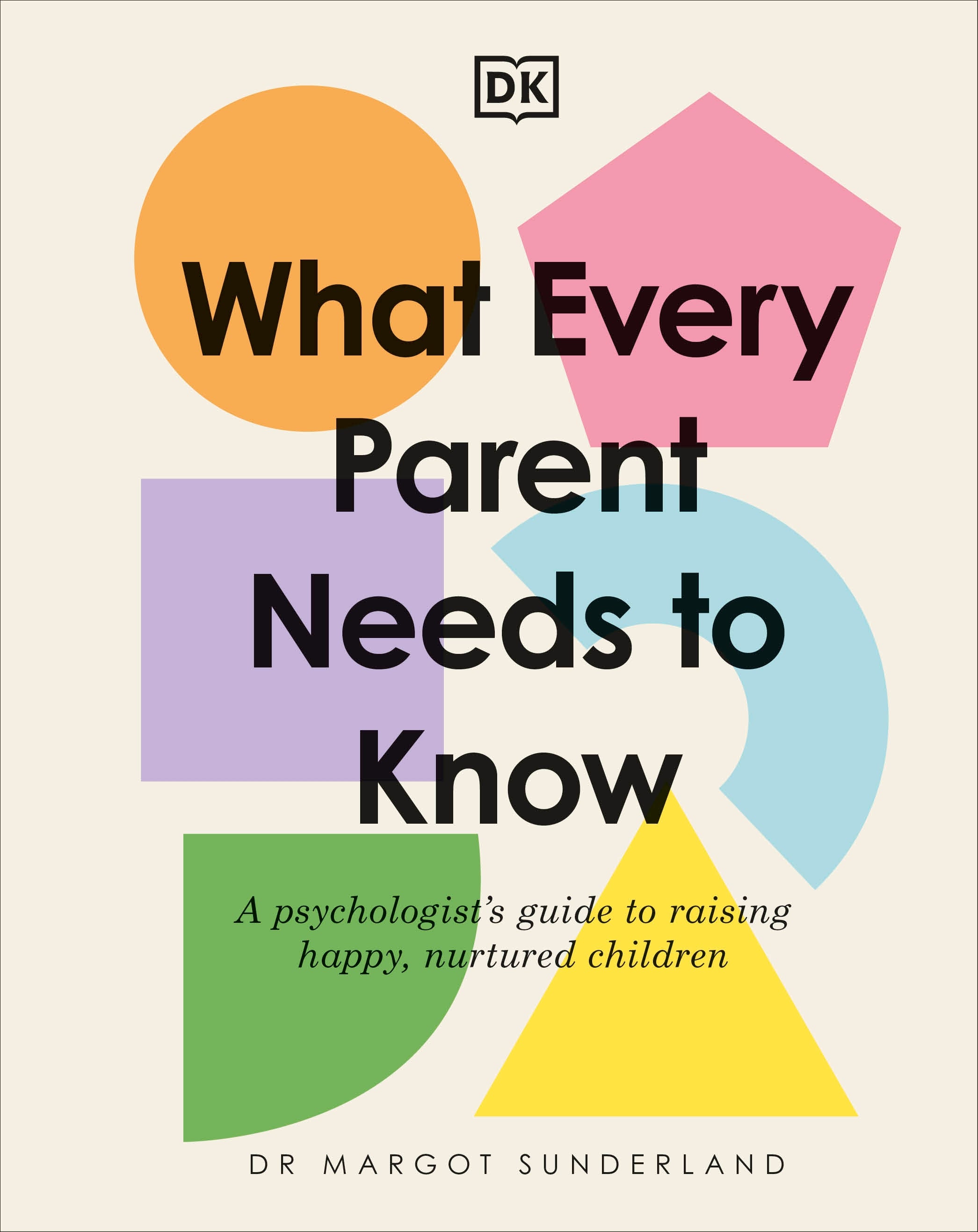 9780241660232-What Every Parent Needs to Know-Jacket Image