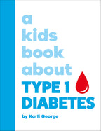 A Kids Book About Type 1 Diabetes jacket image
