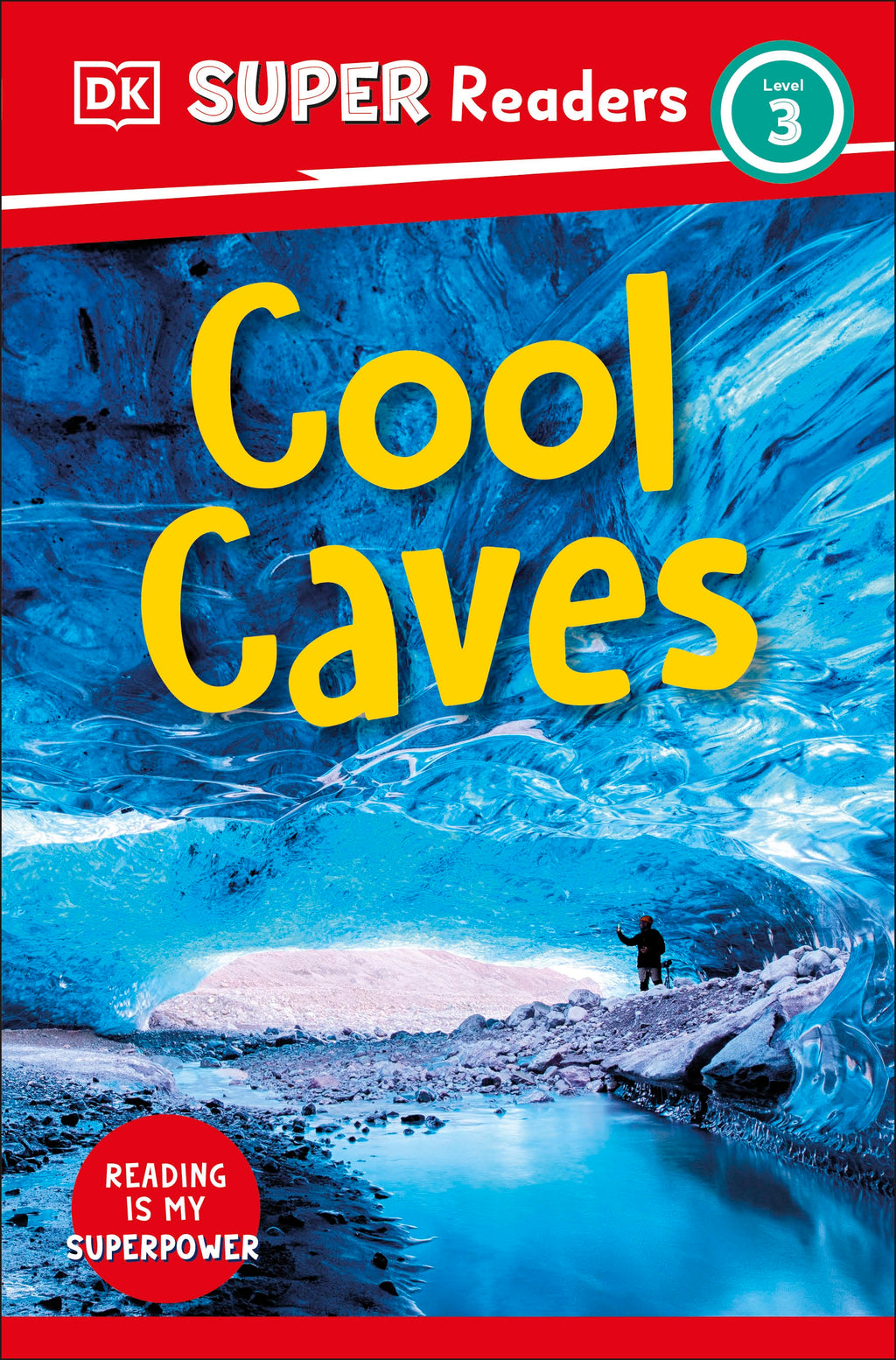 9780241601211-DK Super Readers Level 3 Cool Caves-Jacket Image