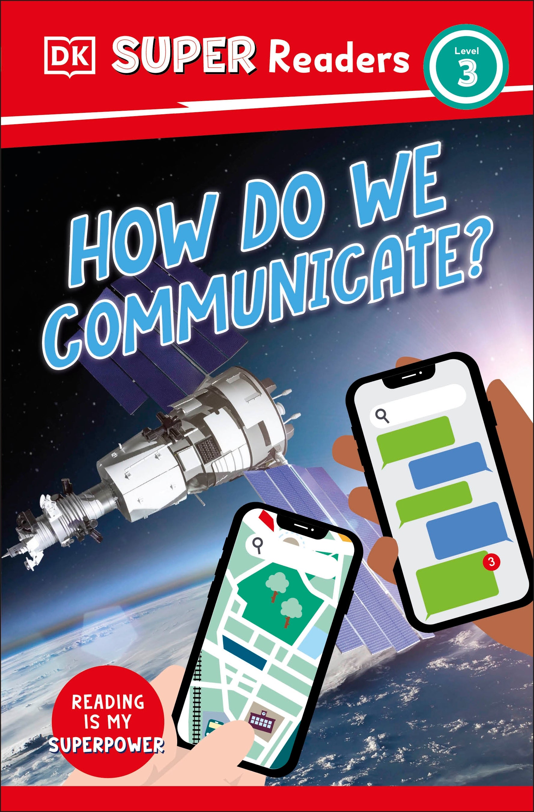 9780241600870-DK Super Readers Level 3 How Do We Communicate?-Jacket Image