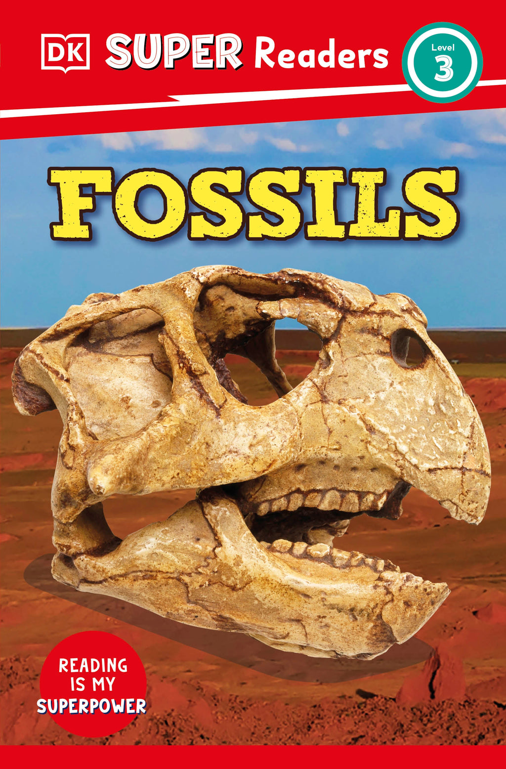 9780241603147-DK Super Readers Level 3 Fossils-Jacket Image
