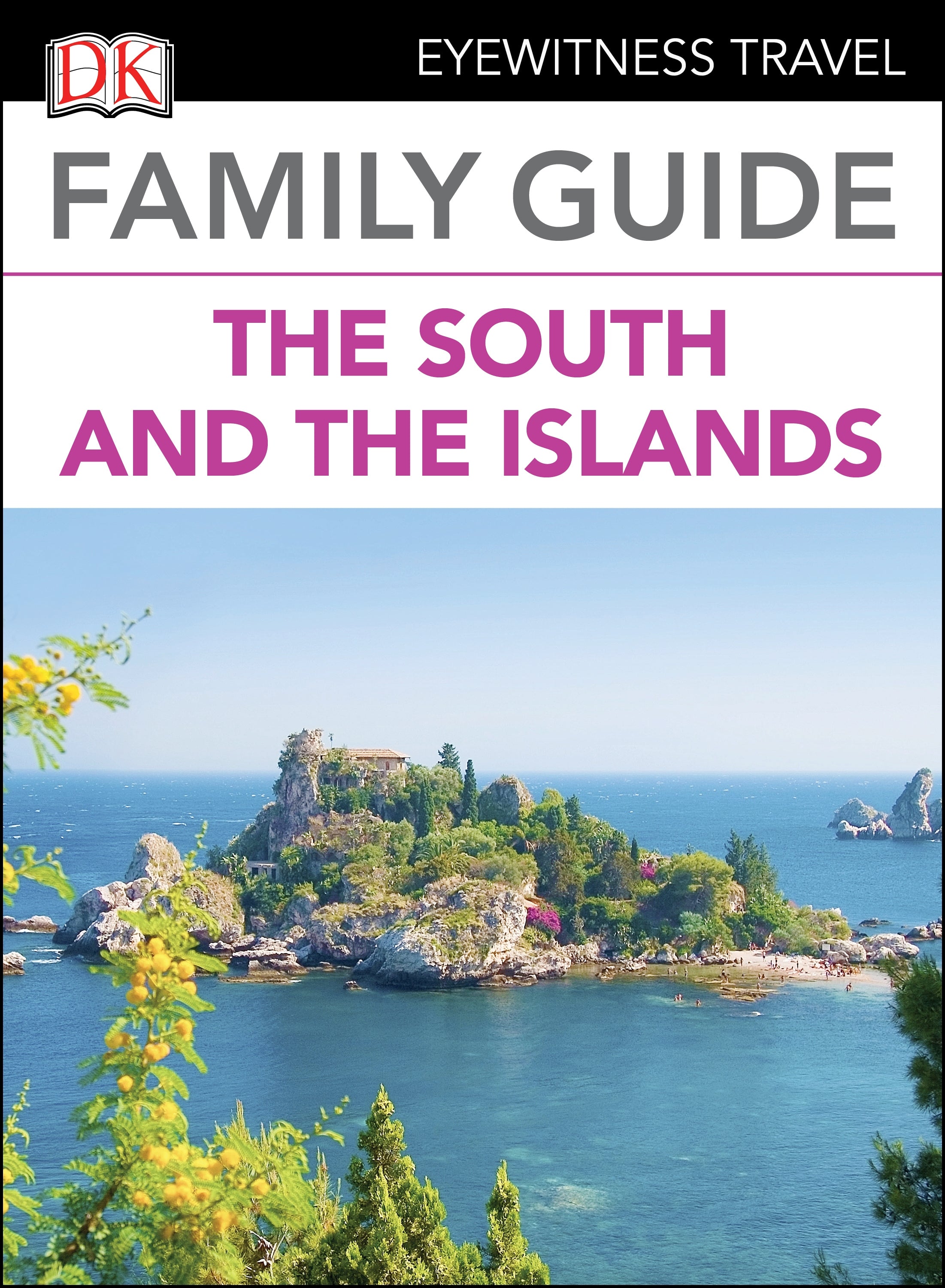 DK Family Guide Italy the South and the Islands cover