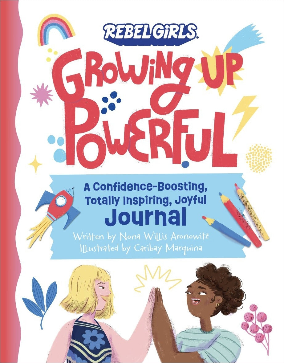 9781953424716-Growing Up Powerful Journal: A Confidence Boosting, Totally Inspiring, Joyful Journal-Jacket Image