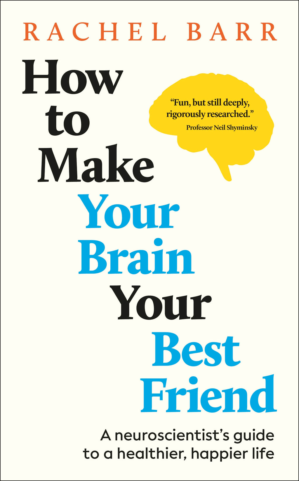 How to Make Your Brain Your Best Friend jacket image