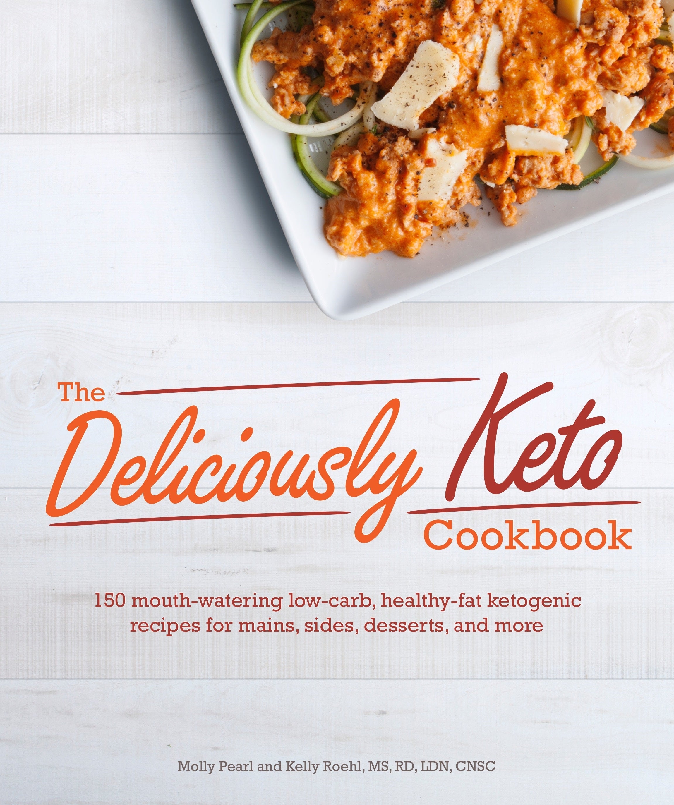 The Deliciously Keto Cookbook jacket