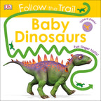 Follow the Trail: Baby Dinosaurs