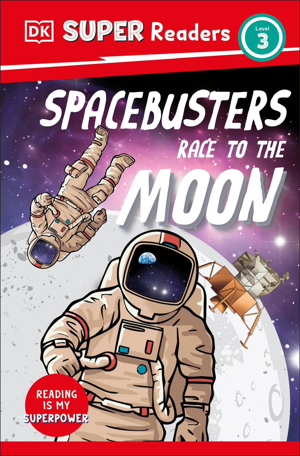 9780241592854-DK Super Readers Level 3 Space Busters Race to the Moon-Jacket Image