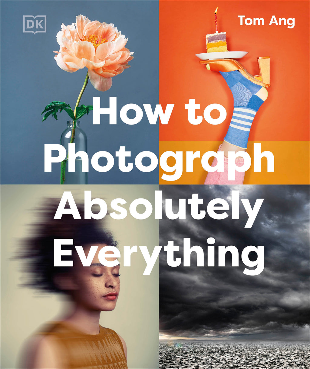 How to Photograph Absolutely Everything jacket image