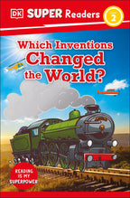 9780241603444-DK Super Readers Level 2 Which Inventions Changed the World?-Jacket Image