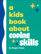 A Kids Book About Coping Skills jacket image