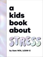 A Kids Book About Stress jacket image