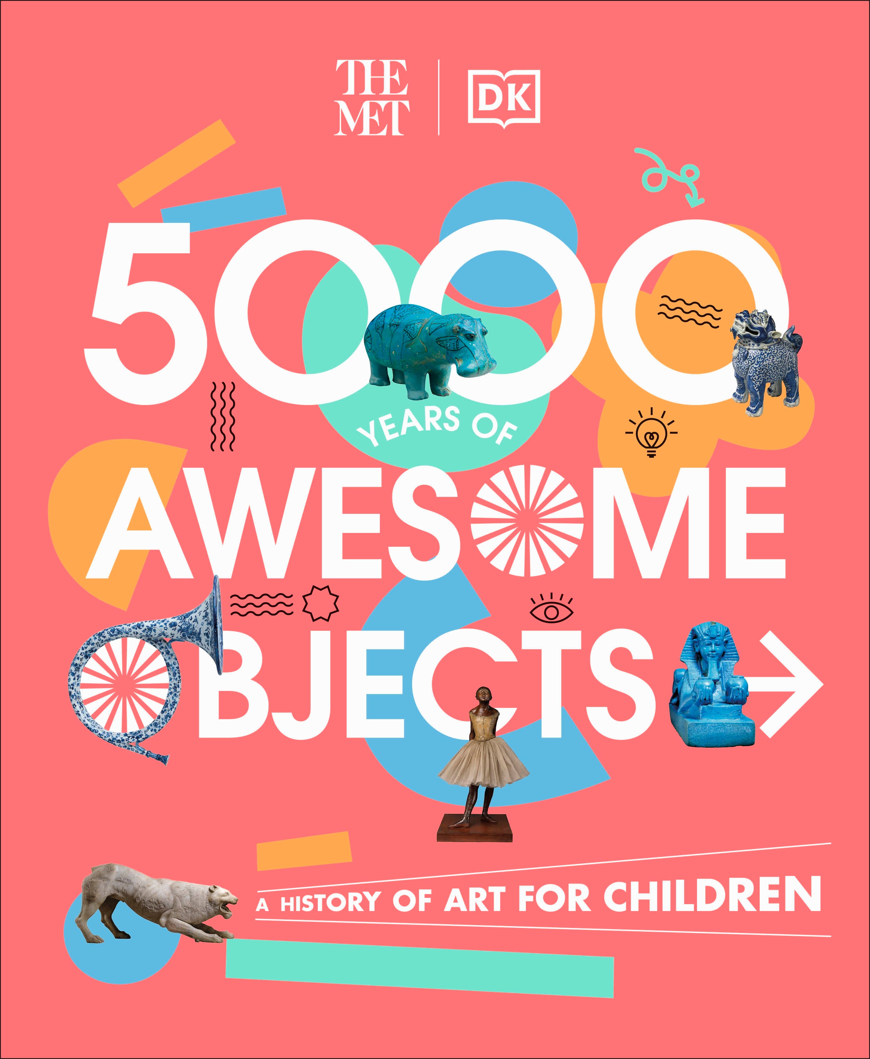 9780241534762-The Met 5000 Years of Awesome Objects-Jacket Image