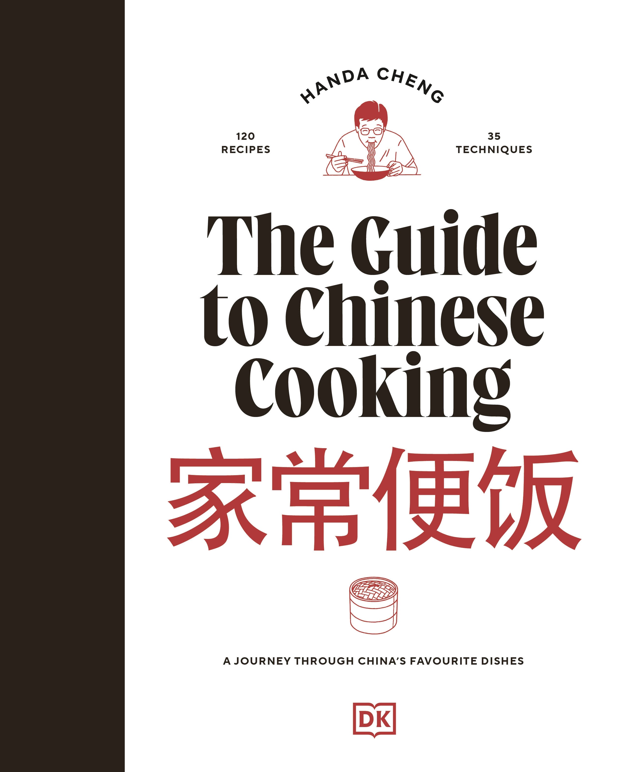 The Guide to Chinese Cooking – DK