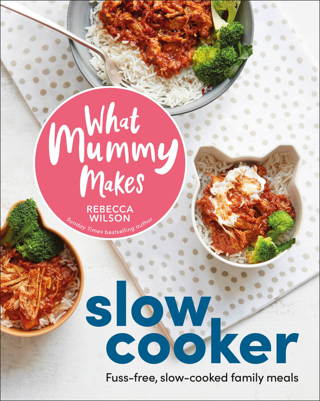 What Mummy Makes Slow Cooker- book cover