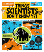 Things Scientists Don't Know Yet