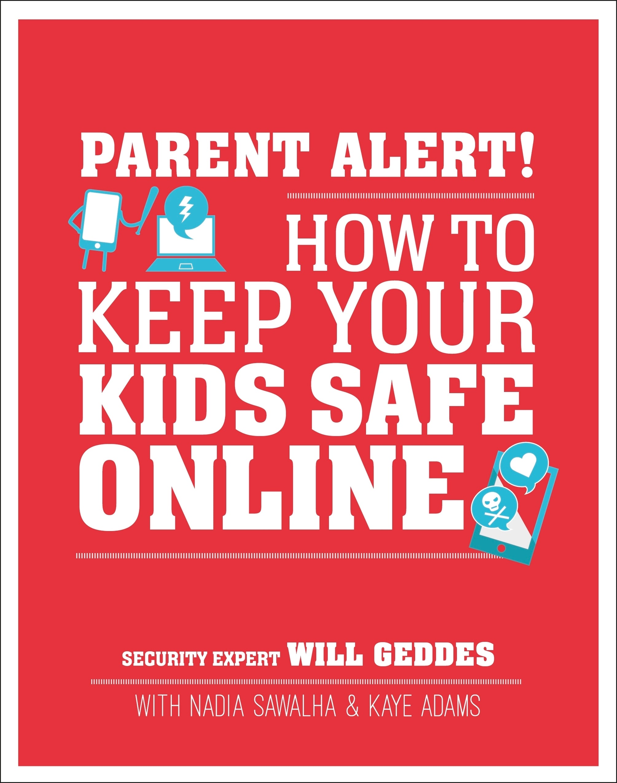 Parent Alert How To Keep Your Kids Safe Online jacket