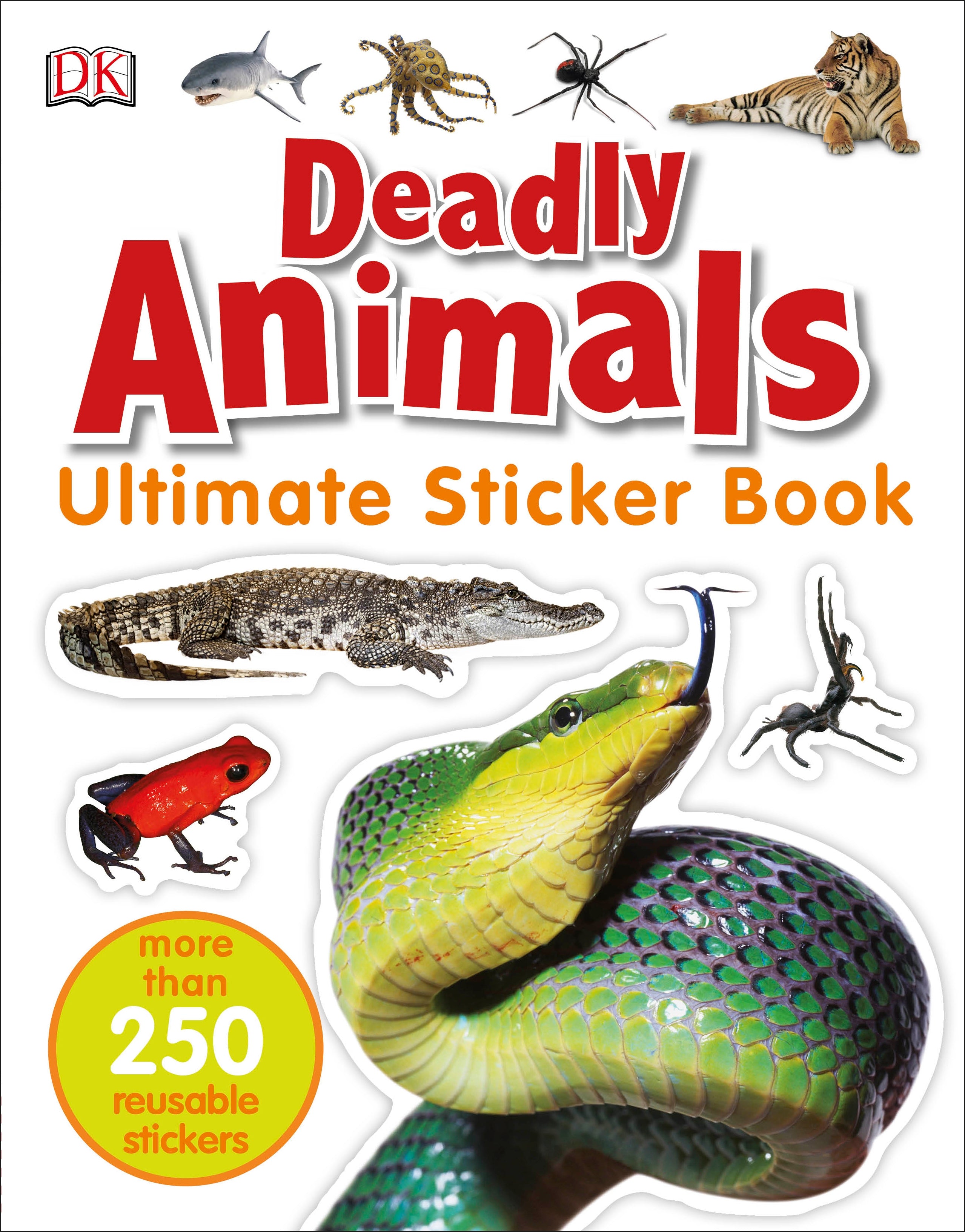 Ultimate Sticker Book: Deadly Animals jacket