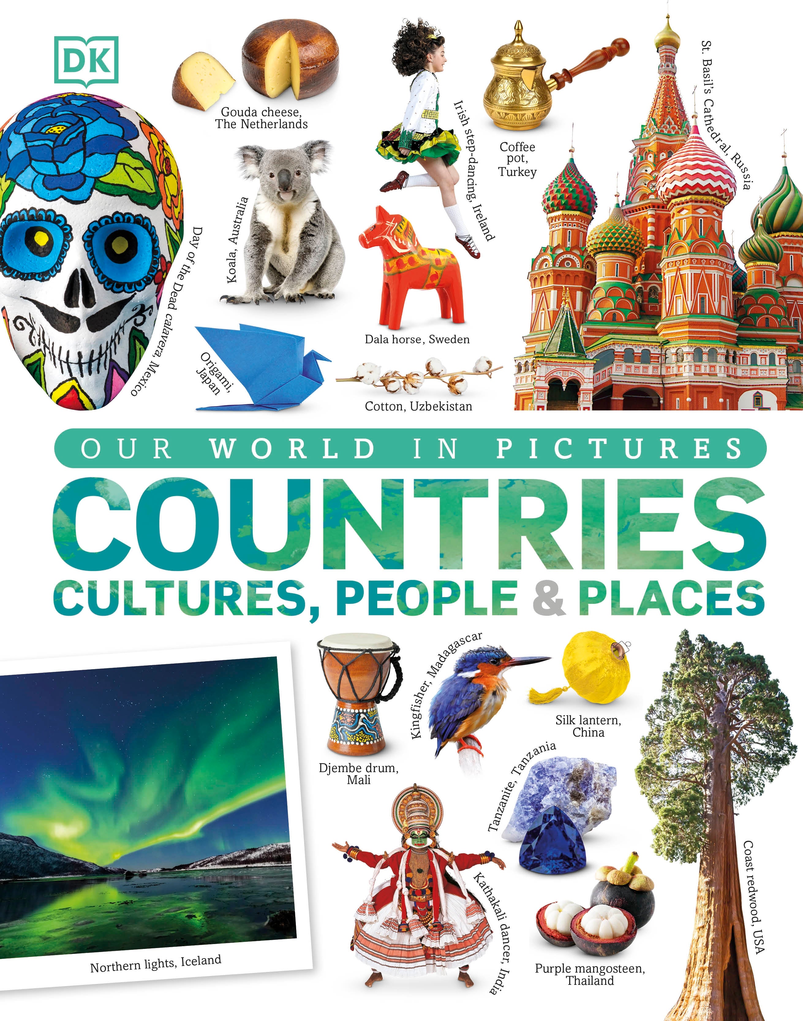 Our World in Pictures: Countries, Cultures, People & Places jacket