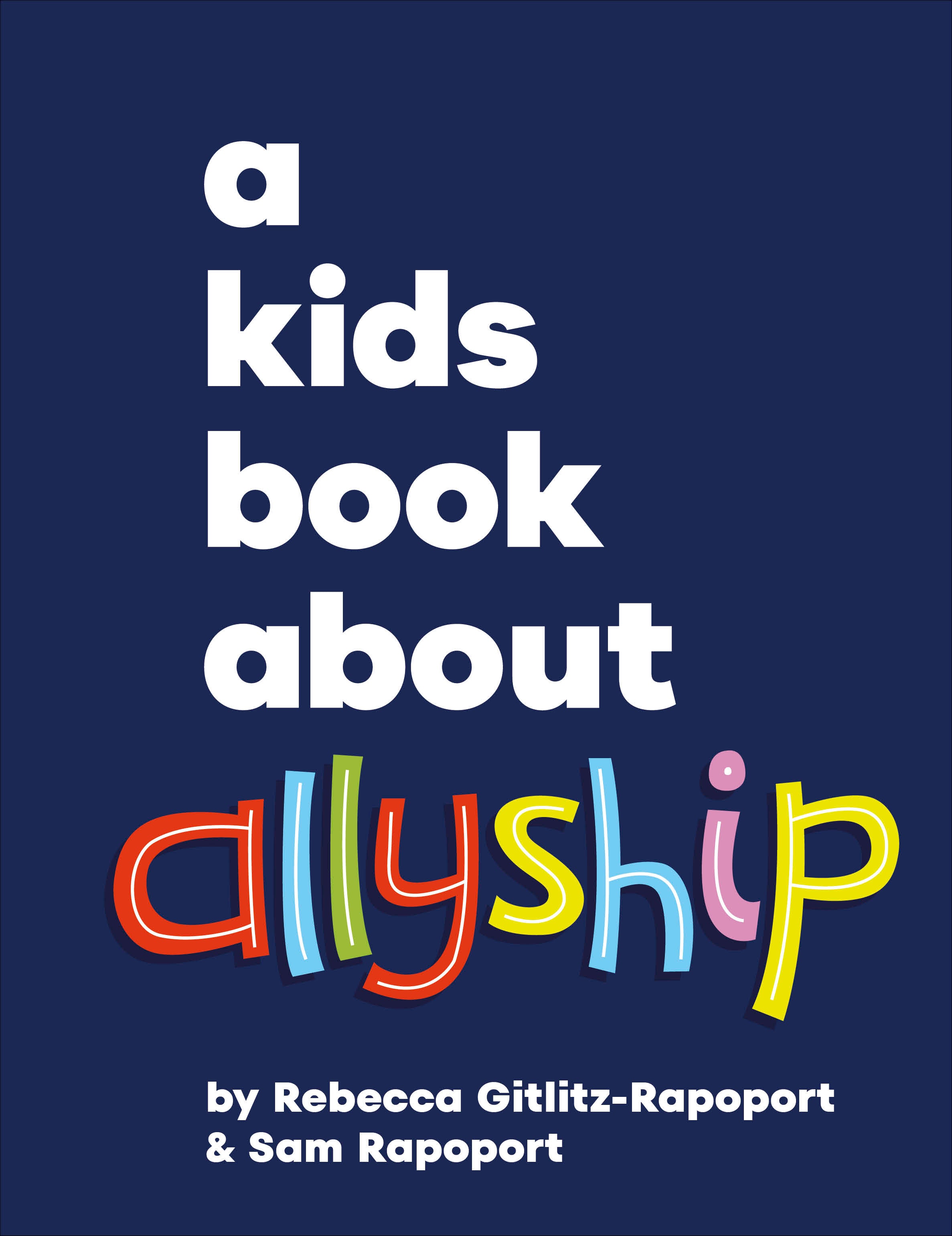 A Kids Book About Allyship jacket image