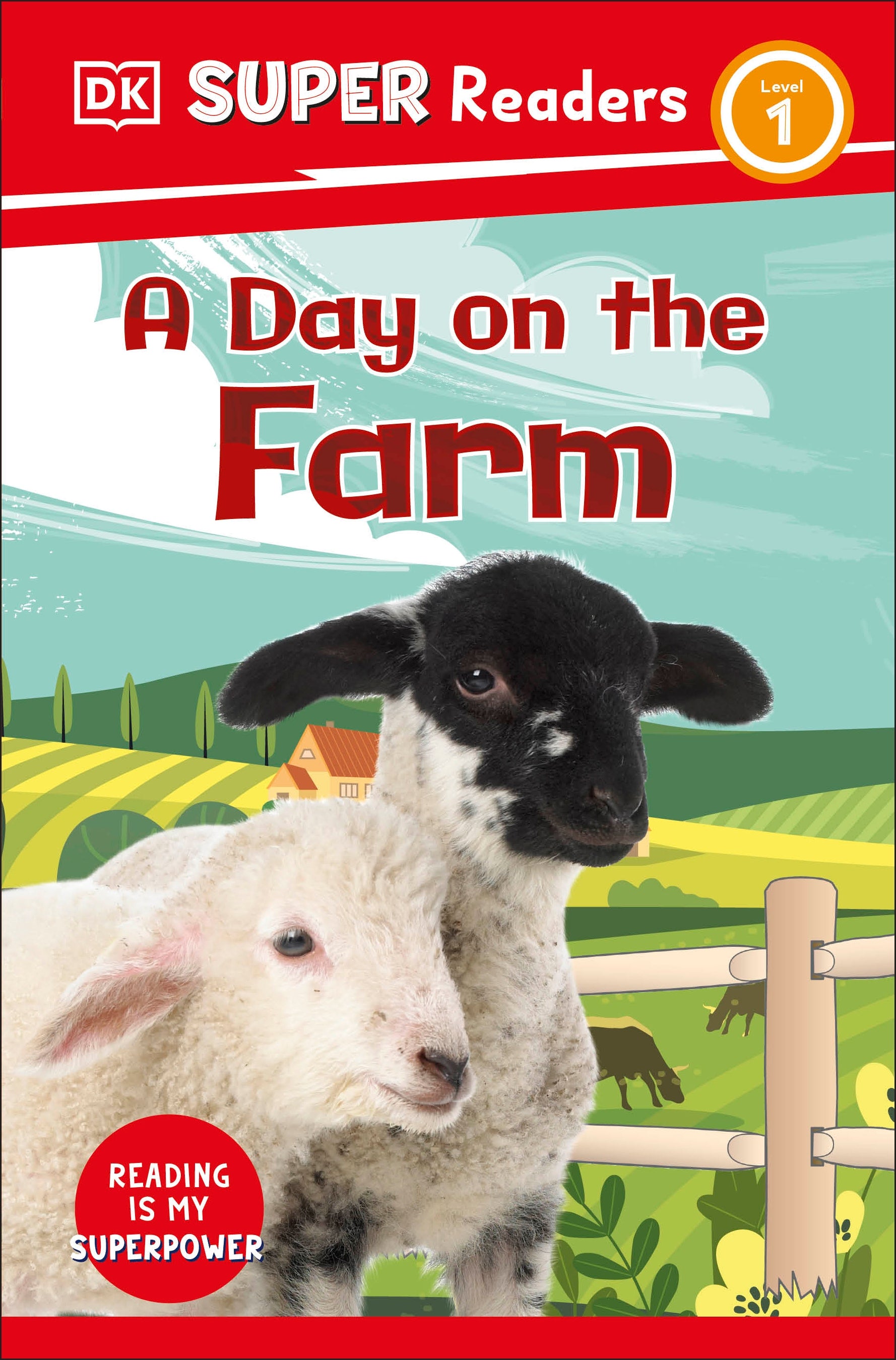 9780241591048-DK Super Readers Level 1 A Day on the Farm-Jacket Image
