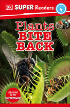 9780241592939-DK Super Readers Level 4 Plants Bite Back-Jacket Image