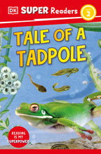 9780241601167-DK Super Readers Level 2 Tale of a Tadpole-Jacket Image