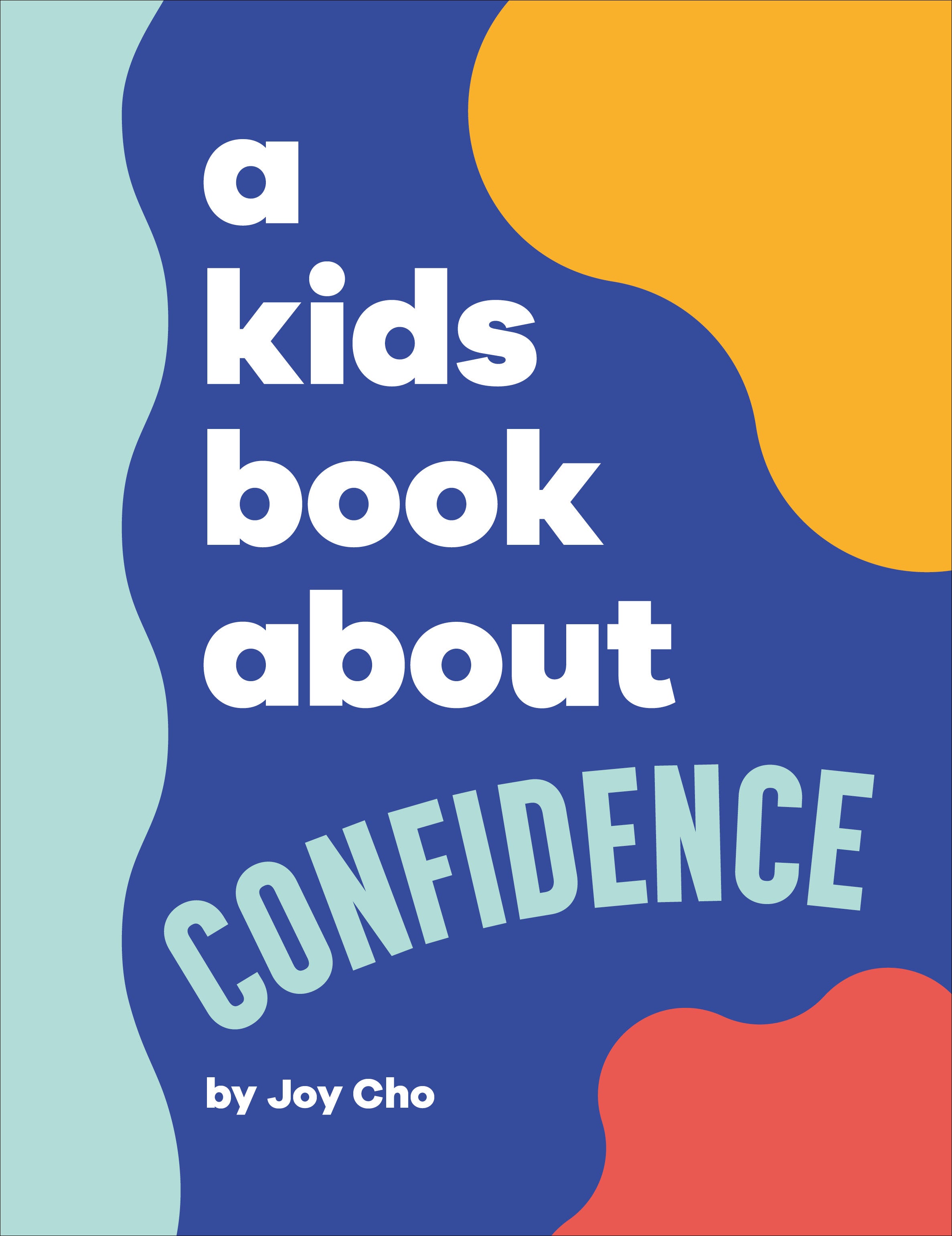 A Kids Book About Confidence jacket image