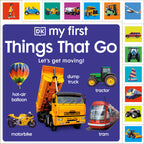 My First Things That Go: Let's get moving!- book cover