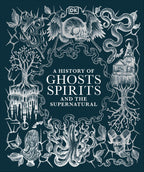 A History of Ghosts, Spirits and the Supernatural-book cover